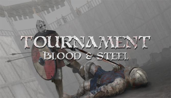 Tournament: Blood &#038; Steel Free Download